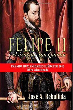 Felipe II y el exito de San Quintin